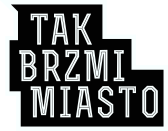 Tak Brzmi Miasto